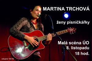 Koncert Martiny Trchové